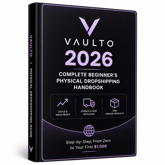 Step-by-Step Guide to Making Your First $1,000 With Physical Dropshipping By Vaulto